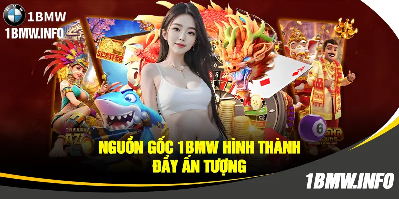 Nguồn gốc 1BMW hình thành đầy ấn tượng